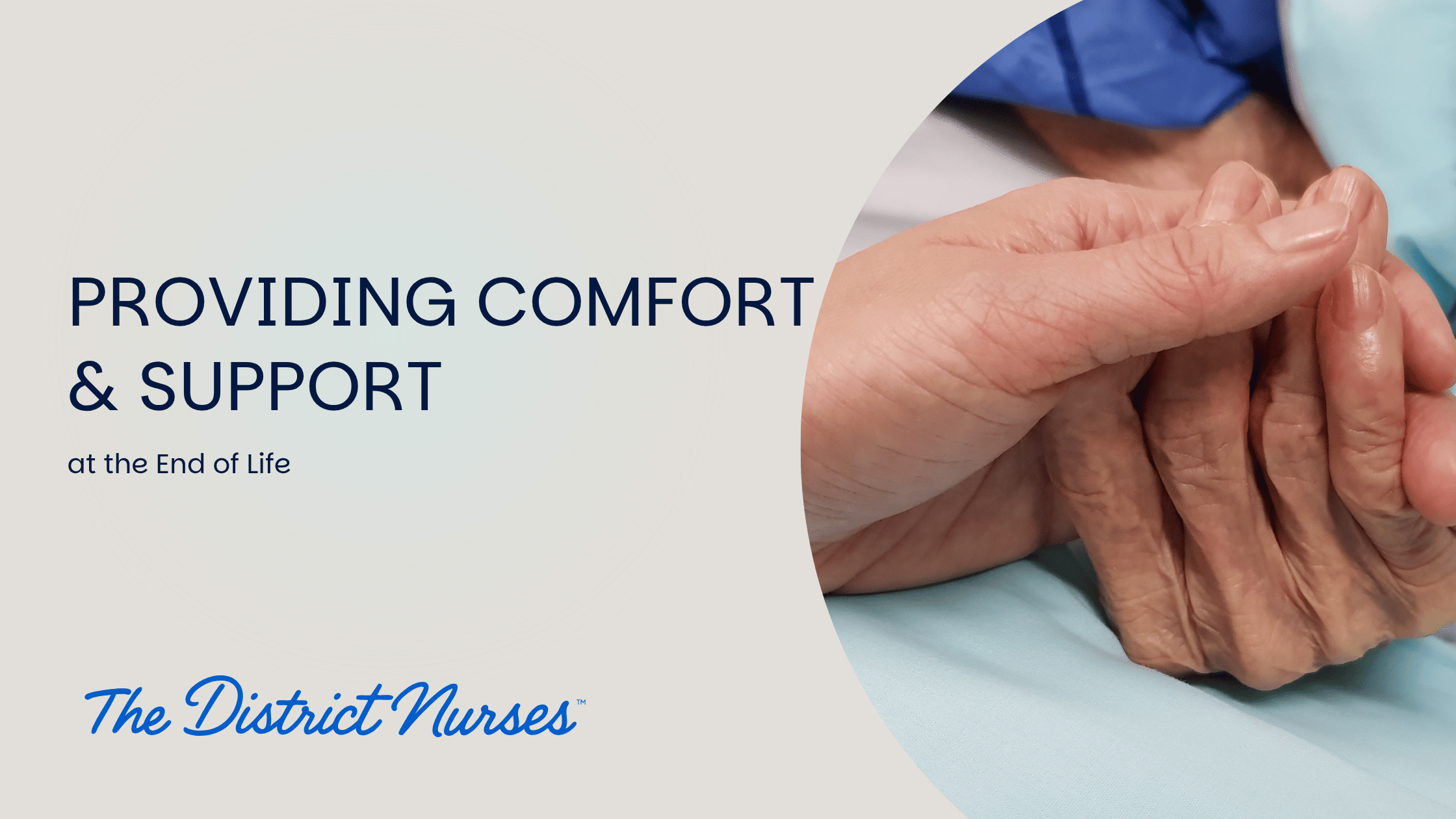 Providing Comfort and Support at the End of Life