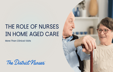 The Role of Nurses in Home-Based Aged Care: More Than Clinical Visits
