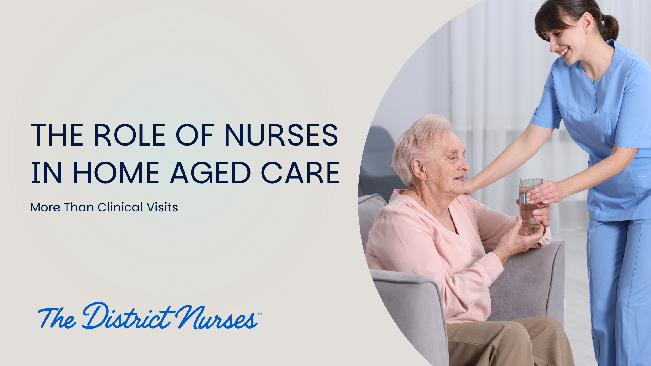The Role of Nurses in Home-Based Aged Care: More Than Clinical Visits